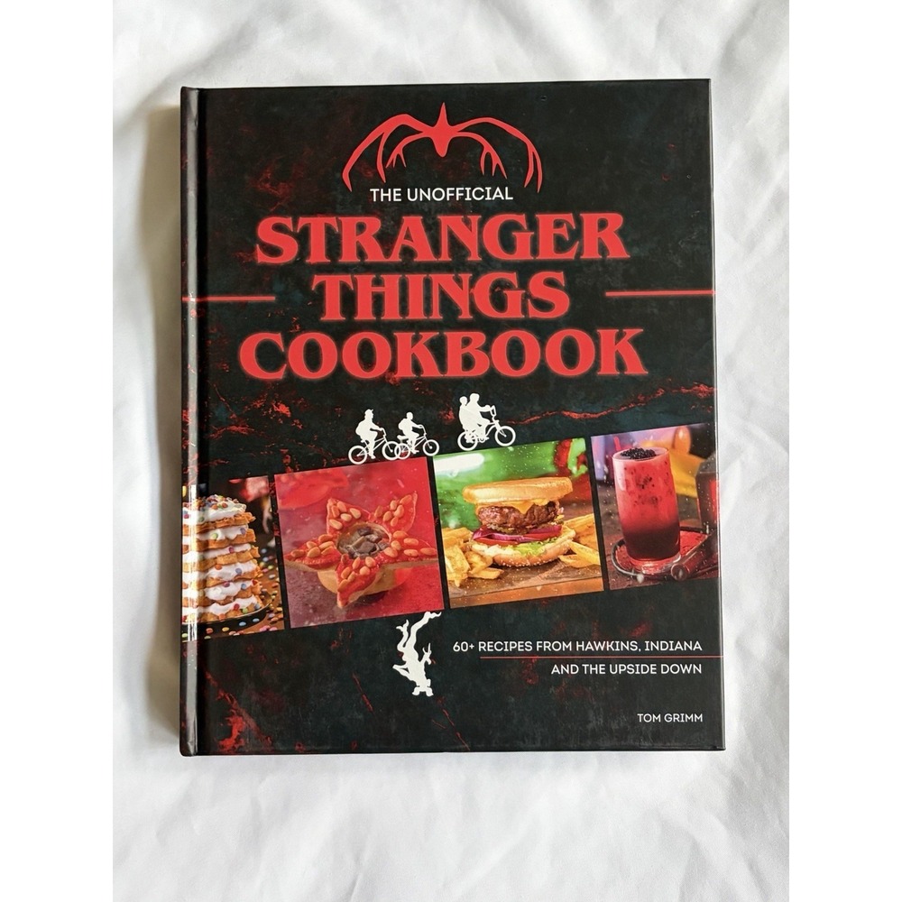 The Unofficial Stranger Things Cookbook by Tom Grimm (Hardcover, 2022)